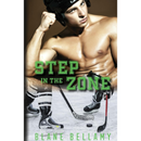Step in the Zone By Blane Bellamy