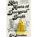 After Hours at Dooryard Books By Cat Sebastian