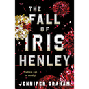 The Fall of Iris Henley By Jennifer Graham