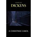 A Christmas Carol By Charles Dickens