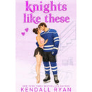 Knights Like These By Kendall Ryan