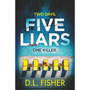 Five Liars By D.L. Fisher