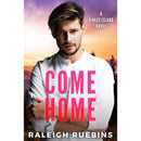 Come Home By Raleigh Ruebins