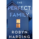 The Perfect Family By Robyn Harding