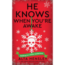 He Knows When You’re Awake By Alta Hensley
