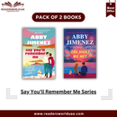 Say You'll Remember Me Series By  Abby Jimenez