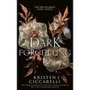 A Dark Forgetting By Kristen Ciccarelli