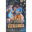 Rough Waters By Frankie Love