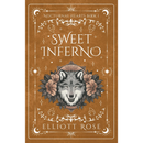 Sweet Inferno By Elliott Rose